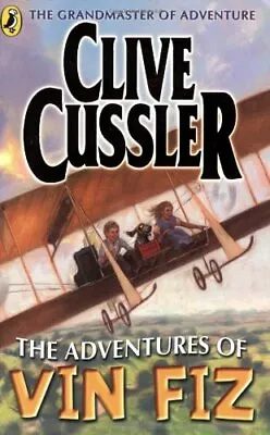 The Adventures Of Vin Fiz By Cussler Clive Paperback Book The Fast Free • $6.15