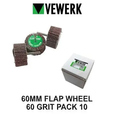 £10.99 • Buy VEWERK 60 X 30mm Abrasive Sanding Flap Wheel 60 Grit Pack Of 10 2141