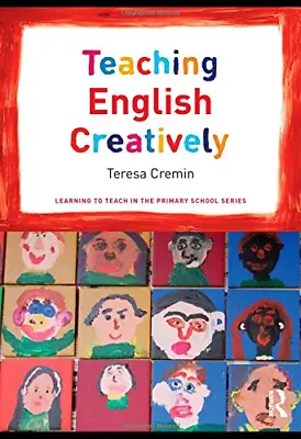 Teaching English Creatively (Learning To Teach In The Primary School Series) • £3.50