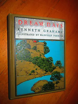 DREAM DAYS 1898 Maxfield Parrish Vintage Illustrated Book  • $55