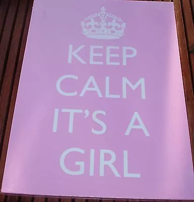 Keep Calm Its A Girl Pink Background 13  X 18  Canvas On Wooden Frame • £4.99