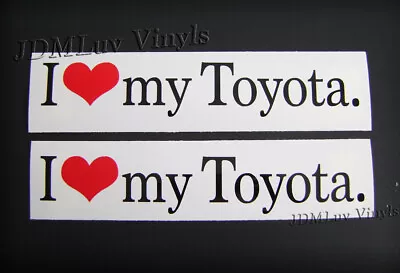 I Love My Toyota Sticker Decal JDM Celica Supra Scion Frs Mr2 Sienna • $6