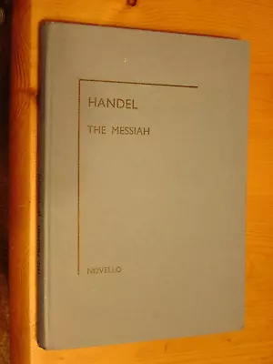 Handel The Messiah - Novello 1902 - Later Reprint# Novello Stock Number 8332 • £7.09
