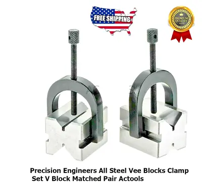 Precision Engineers All Steel Vee Blocks Clamp Set V Block Matched Pair • $38.95