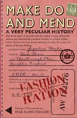 Make Do And Mend A Very Peculiar History (Cherished Library) [hardcover] Jacque • £7.49