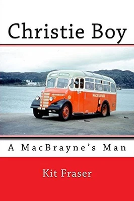 £7.03 • Buy Christie Boy: A MacBrayne's Man By Kit Fraser,Chris Fraser