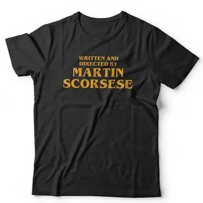 Written And Directed By Martin Scorsese Tshirt Unisex Movie Film Gangster • £13.99