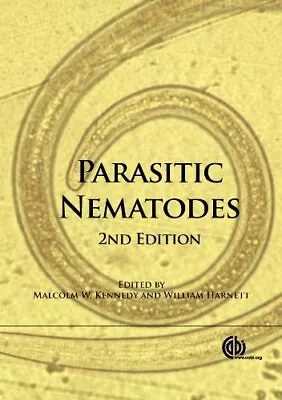 PARASITIC NEMATODES: MOLECULAR BIOLOGY BIOCHEMISTRY AND By Malcolm W. Kennedy • $135.95