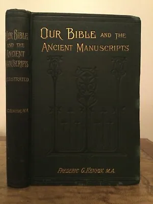£19.95 • Buy Undated, C.1890s. Our Bible And The Ancient Manuscripts. Eyre And Spottiswoode.