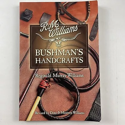 The Bushman's Handcrafts R.M Williams Revised Edition Paperback • $27.95