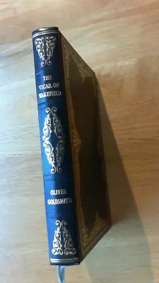 THE VICAR OF WAKEFIELD SHE STOOPS TO CONQUER And POEMS By OLIVER GOLDSMITH • £3.75
