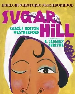 Sugar Hill: Harlem's Historic Neighborhood - Hardcover - GOOD • $3.98
