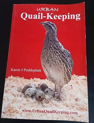 Urban Quail-Keeping Karen J Puddephatt Bird Keeping • £6.99