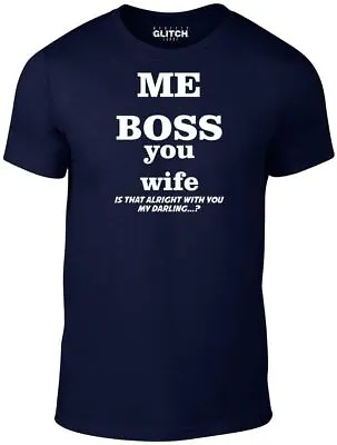 Me Boss T-Shirt - Funny T Shirt Wife Husband Joke Marriage Humour Fancy Dress • £12.99