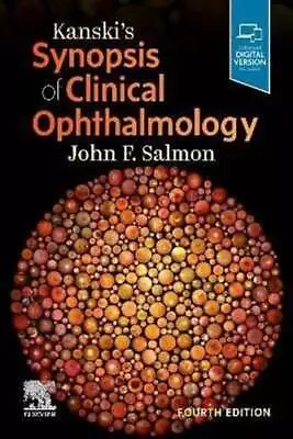 Kanski's Synopsis Of Clinical Ophthalmology By John F. Salmon 9780702083730 • £74