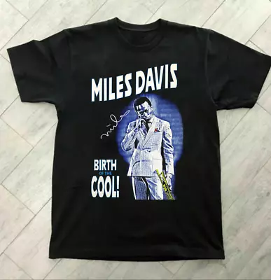 Miles Davis Birth Of The Cool Music Tee Unisex T-Shirt All Size S-5XL • $17.99