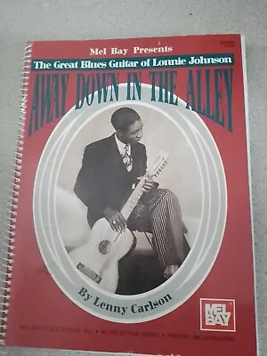 Mel Bay Presents The Great Blues Guitar Of Lonnie JohnsonAway Down In The Alley • £7.99
