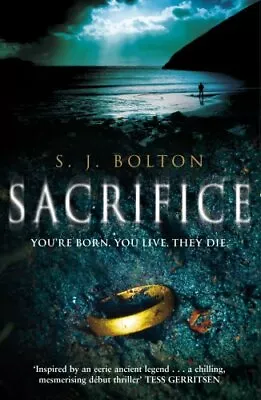 Sacrifice By S. J. Bolton. 9780593059128 • £4.81