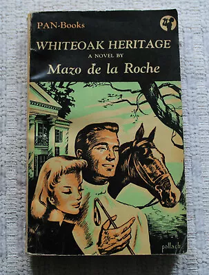 WHITEOAK HERITAGE By Mazo De La Roche (Softcover 1949) • £10