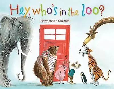 £7.05 • Buy Hey Whos In The Loo By Harmen Van Straaten 9781908702289 NEW Book