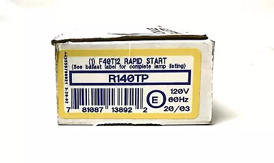 Advance R140TP Mark III Rapid Start Ballast 120V ~ NIB • $19.95