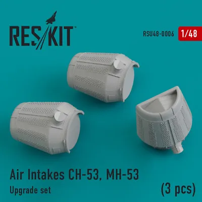 Air Intakes CH-53 MH-53 (3 Pcs) - Resin Upgrade Set 1/48 ResKit RSU48-0006 • $16.20