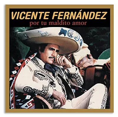 Vicente Fernandez - De Pelicula: Por Tu Maldito A... - Vicente Fernandez CD GGLN • $12.83