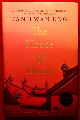 The House Of Doors By Tan Twan Eng (Hardback 1st Ed Signed 2023) • £35