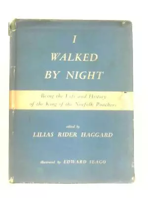 I Walked By Night (Lilias Rider Haggard (Ed.) - 1948) (ID:77391) • £11.67