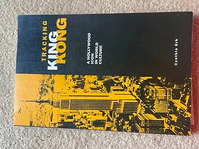 Tracking King Kong : A Hollywood Icon In World History Paperback • $1.50