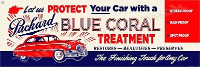 Packard Blue Coral Treatment Metal Sign 2 Sizes To Choose From • $19.99
