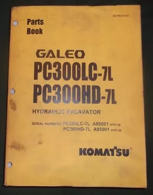 Komatsu Galeo Pc300lc-7l Pc300hd-7l Excavator Parts Catalog Book Manual A85001- • $49.99
