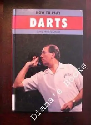£4.35 • Buy How To Play Darts,Dave Whitcombe