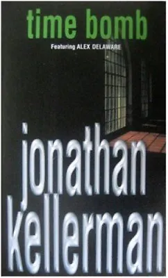 Time Bomb By  Jonathan Kellerman. 9780751512700 • £3.48