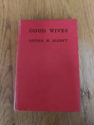 Good Wives By Louisa Alcott • £1