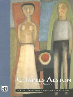 Charles Alston (The David C Driskell Series Of African Amerian Art) - GOOD • $11.31