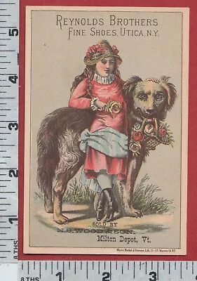 B989 Reynolds Bros. Shoes Trade Card Utica NY N. S. Wood Milton Depot VT Dog • $12.50