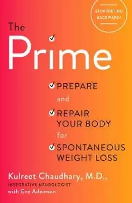 The Prime: Prepare And Repair Your Body For Spontaneous Weight Loss - GOOD • $4.74