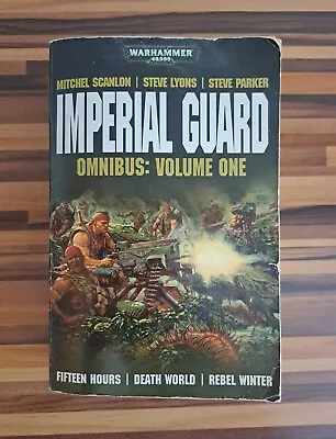 Warhammer 40k - Imperial Guard Omnibus: Volume One (1st Edition Paperback Book) • £10.50