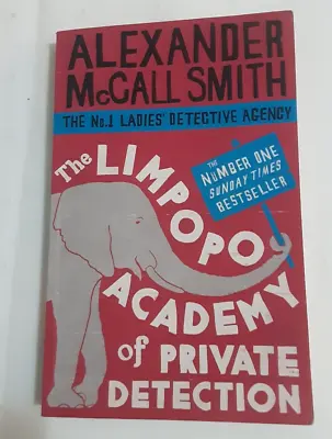 $12 • Buy The Limpopo Academy Of Private Detection By Alexander McCall Smith...