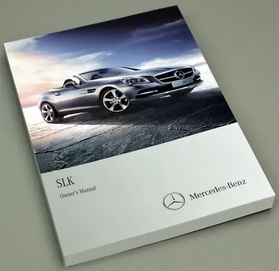 2013 Mercedes-Benz SLK Owners Manual / Drivers Handbook • $37.80