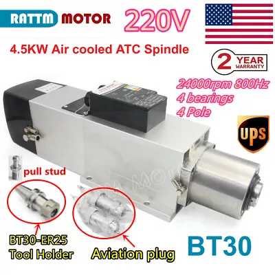 （US Stock） 4.5KW ATC Automatic Tool Change Air Spindle Motor BT30 800HZ 220V CNC • $1690