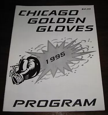 1995 Chicago Golden Gloves Boxing Program-67th Annual • $9.99