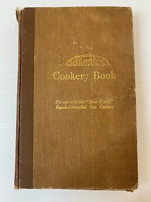 Radiation Cookery Book - Vintage 1932 Hardcover  New World  Cookers • £19.99