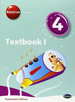 Abacus Evolve Year 4/P5: Textbook 1 Framework Edition: Textbook No. 1 (ABACUS EV • £2.37