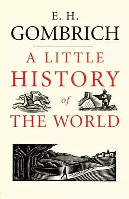 A Little History Of The World Paperback E. H. Gombrich • £4.73