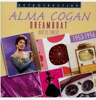 £6.49 • Buy Alma Cogan - Dreamboat: Her 31 Finest 1953-1956 CD Brand New And Sealed 
