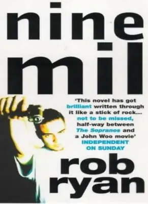 £3.52 • Buy Nine Mil By Rob Ryan. 9780747261209