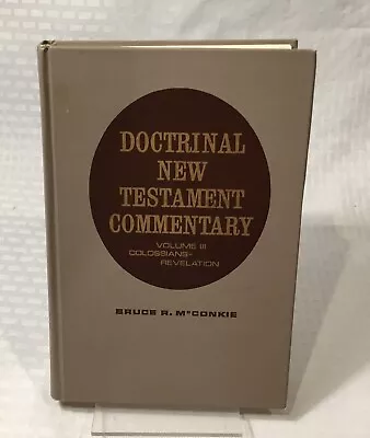 Lds Mormon / Doctrinal New Testament Commentary Vol. Iii / Bruce R. Mcconkie Hc • $8.99