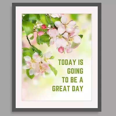 TODAY IS GOING TO BE A GREAT DAY - Inspirational Word Art Print - Floral Decor • £11.68